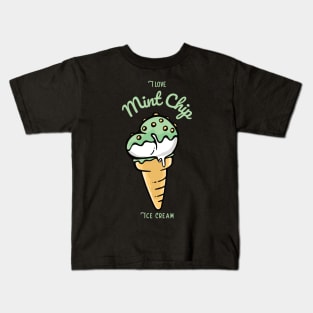 I Love Mint Chip Ice Cream Kids T-Shirt